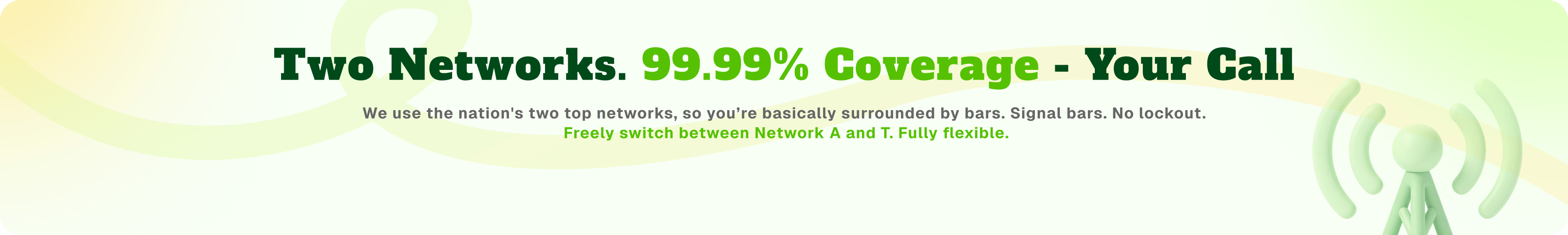 Dual-network coverage
